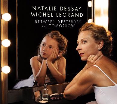Natalie Dessay / Michel Legrand Between Yesterday & Tomorrow 2 LP