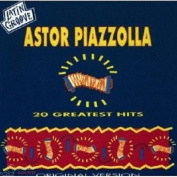 ASTOR PIAZZOLLA - 20 GREATEST HITS CD
