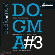 Dogma Chamber Orchestra Shostakovich 24 Preludi Op 34 - Quartet Nr 8 SACD