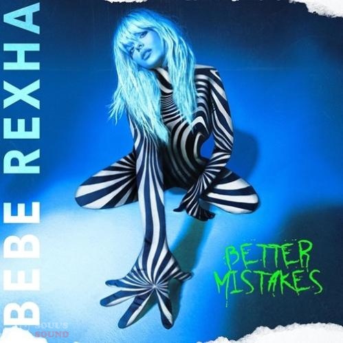 Bebe Rexha Better Mistakes CD