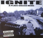 IGNITE - A PLACE CALLED HOME CD