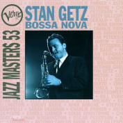 Bossa Nova: Verve Jazz Masters 53:  Stan Getz