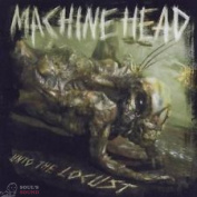 MACHINE HEAD - UNTO THE LOCUST CD