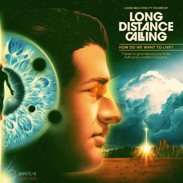 Long Distance Calling How Do We Want To Live? 2 LP + CD
