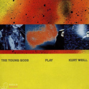 The Young Gods Play Kurt Weill CD