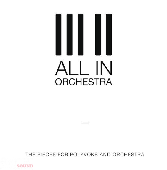 All In Orchestra The Pieces for Polyvoks and orchestra LP