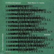 THE HILLIARD ENSEMBLE - A HILLIARD SONG BOOK: NEW MUSIC FOR VOICES 2 CD