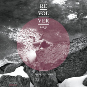 REVOLVER - LET GO (HOME SESSIONS) 2CD