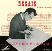ANDRE HODEIR - ESSAIS PAR LE JAZZ GROUPE DE PARIS CD