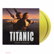 James HornerBack To Titanic 2 LP Translucent Yellow Limited