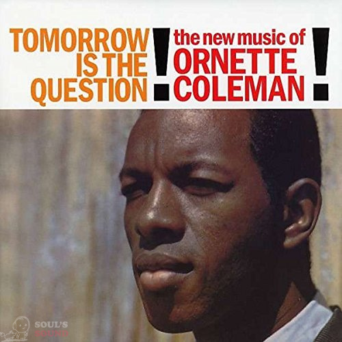 Ornette Coleman Tomorrow Is The Question! LP
