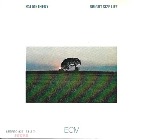 Pat Metheny Bright Size Life CD