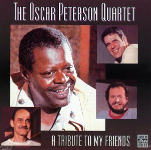 Oscar Peterson A Tribute To My Friends CD