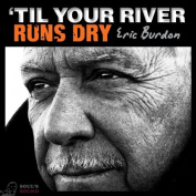Eric Burdon Til Your River Runs Dry LP