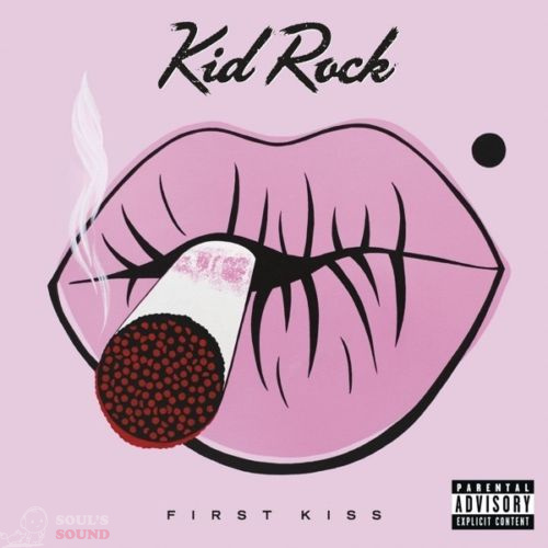 KID ROCK - FIRST KISS LP