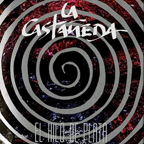 La Castaneda El Hilo de Plata LP