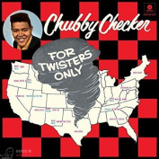 CHUBBY CHECKER - FOR TWISTERS ONLY  + 2 BONUS TRACKS LP