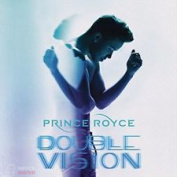 PRINCE ROYCE - DOUBLE VISION Deluxe CD