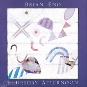 Brian Eno Thursday Afternoon CD