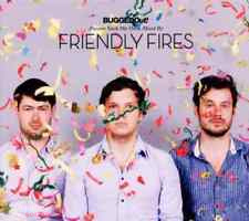 FRIENDLY FIRES - BUGGED OUT! PRESENTS SUCK MY DECK MIXED BY FRIENDLY FIRES CD