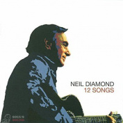 Neil Diamond - 12 Songs CD