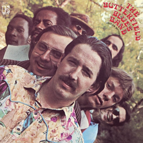 The Butterfield Blues Band – Keep On Moving LP SUMMER OF ‘69 – PEACE, LOVE AND MUSIC