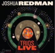 JOSHUA REDMAN - TRIOS LIVE CD
