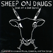 SHEEP ON DRUGS BEST OF A BAD BUNCH CD