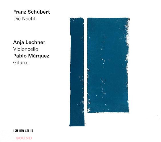 Anja Lechner / Pablo Marquez Franz Schubert : Die Nacht CD