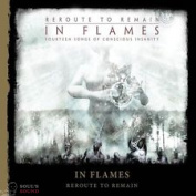 IN FLAMES - REROUTE TO REMAIN CD