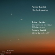 PARKER QUARTET KIM KASHKASHIAN KURTAG SIX MOMENTS MUSICAUX & OFFICIUM BREVE / DVORAK STRING QUINTET OP. 97 CD
