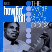HOWLIN' WOLF - THE WOLF AT YOUR DOOR LP