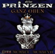 DIE PRINZEN - GANZ OBEN - HITS MCMXCI-MCMXCVII CD