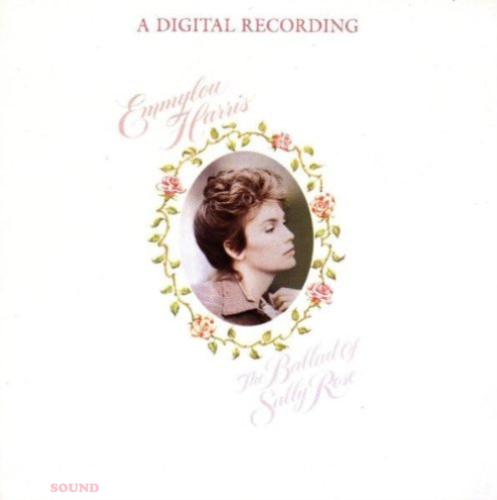 EMMYLOU HARRIS - THE BALLAD OF SALLY ROSE CD